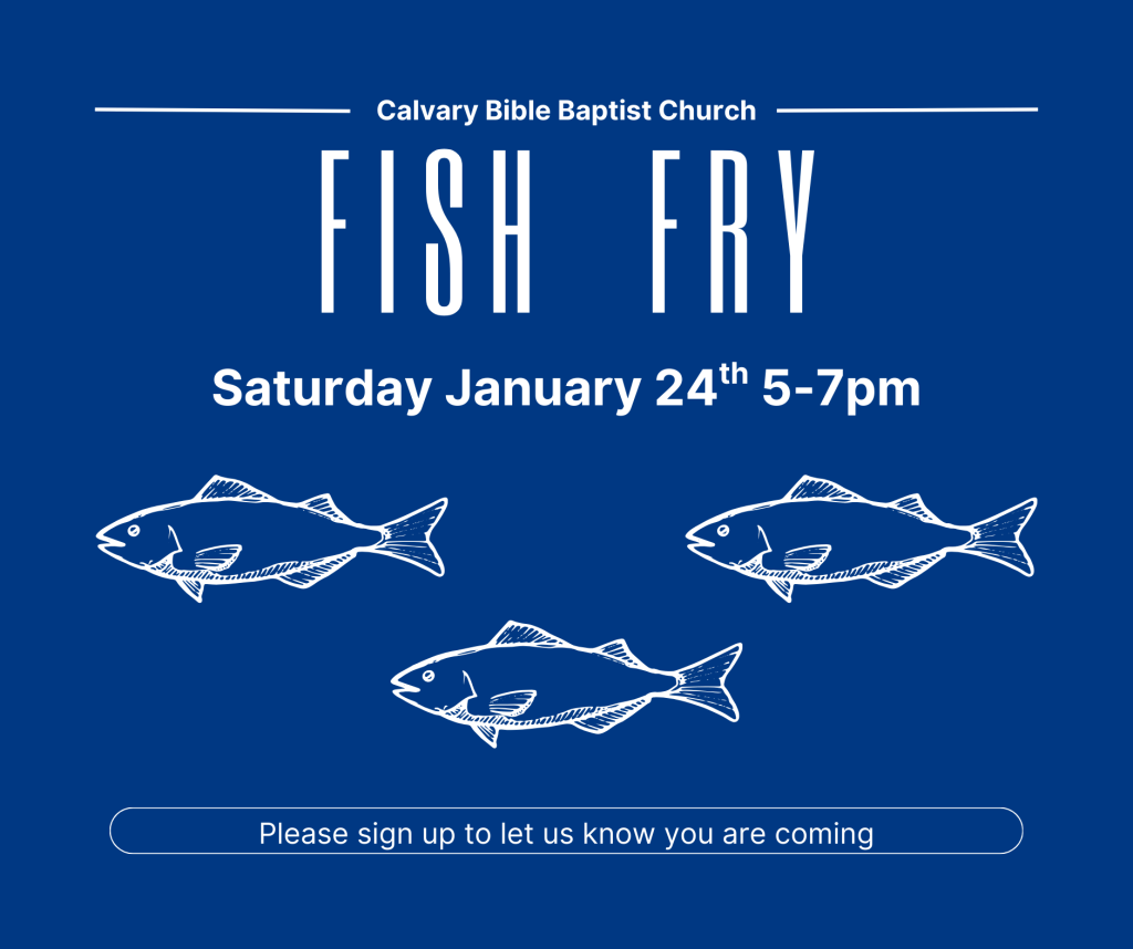 Inforgraphic for Fish Fry at Calvary Bible Baptist Church 2026