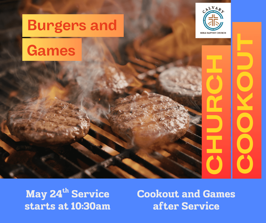 Infographic for a Cookout and Games time of fellowship at Calvary Bible Baptist Church in Canton Ohio.